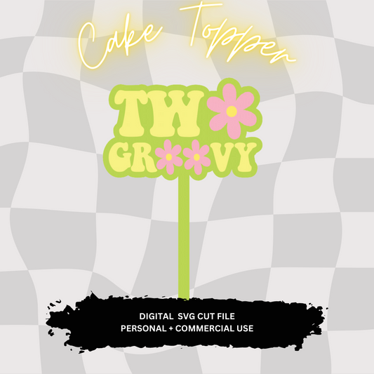Two Groovy Cake Topper SVG Digital File