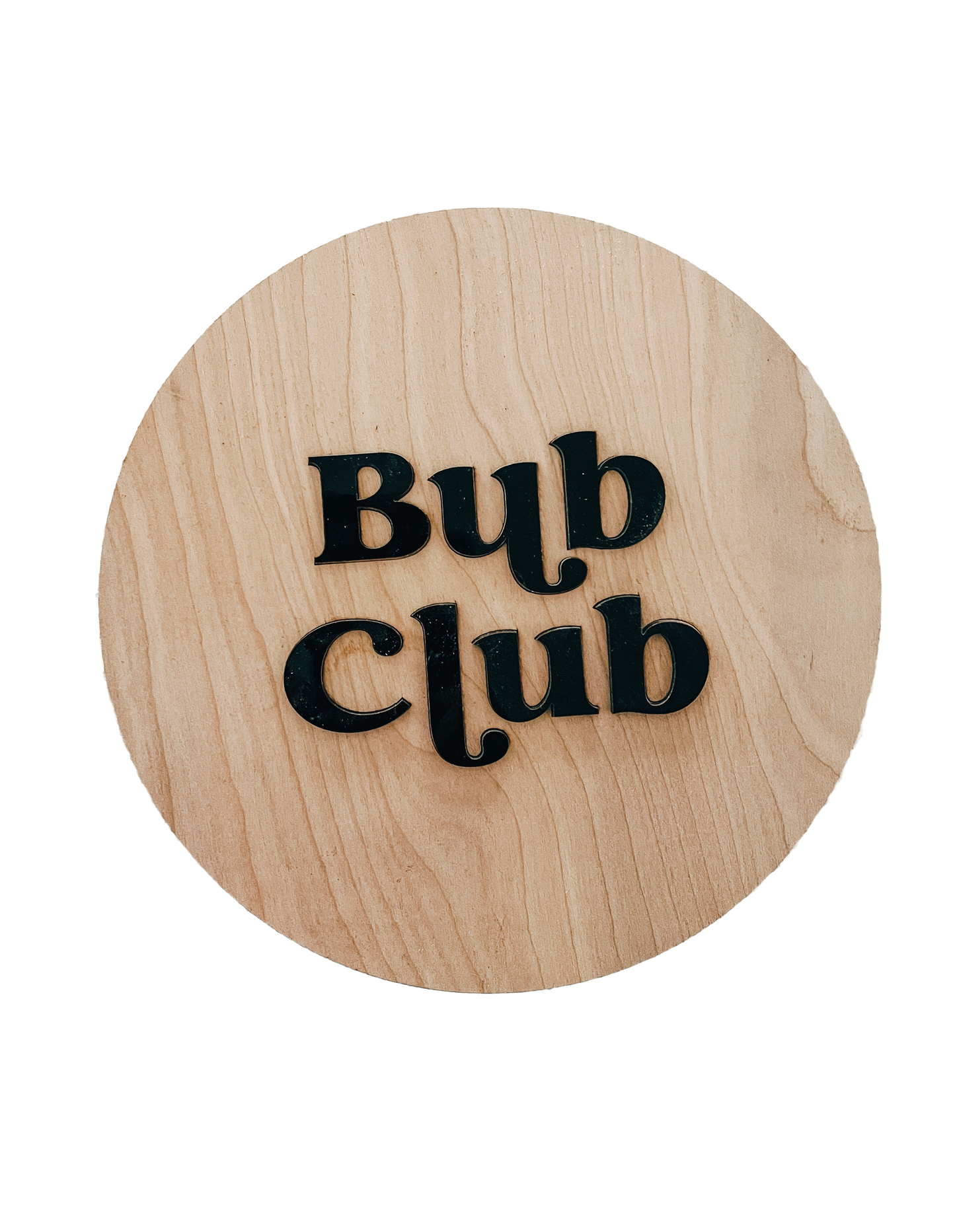 Bub Club Sign