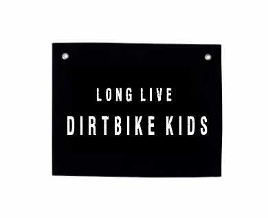 LONG LIVE DIRTBIKE KIDS CANVAS BANNER