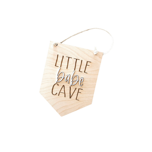 Little Babe Cave Pendant Wood Sign