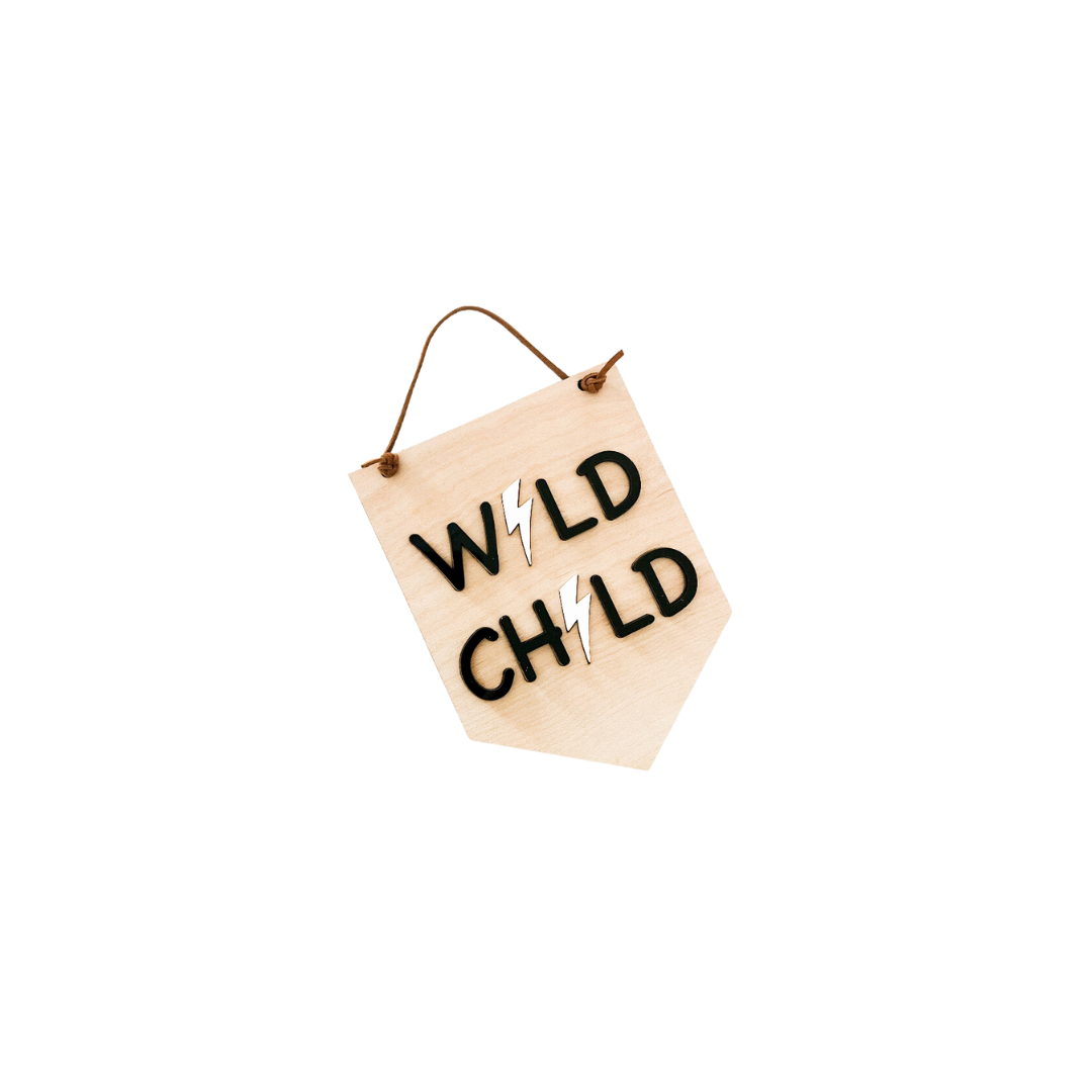 Wild Child Sign