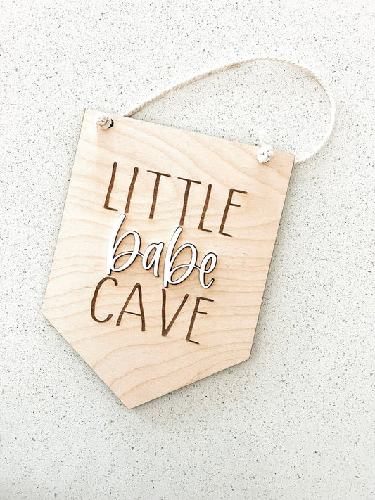 Little Babe Cave Pendant Wood Sign