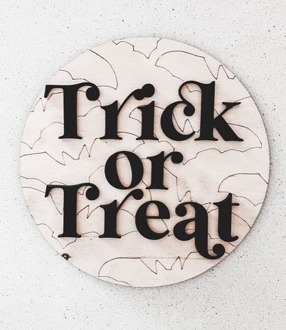Trick or Treat Round Wood Sign - Halloween SIgn