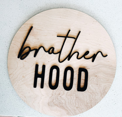 BROTHER HOOD ROUND SIGN