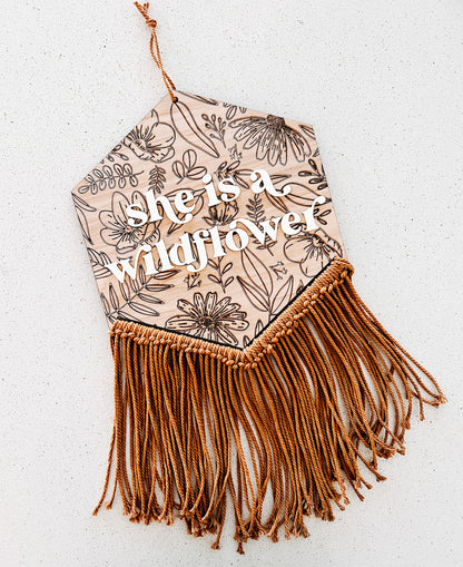She is a Wildflower Macrame Sign