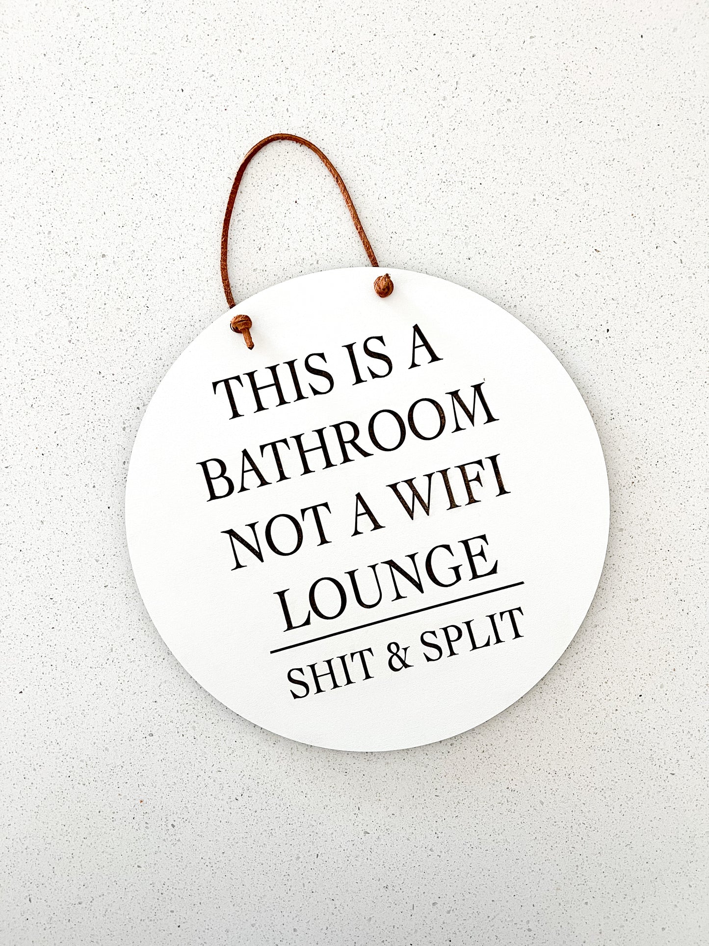 This is a Bathroom | Shit & Split Sign